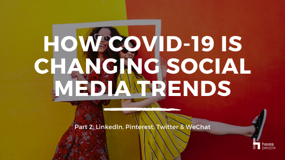 How COVID-19 is Changing Social Media Trends: Part 2