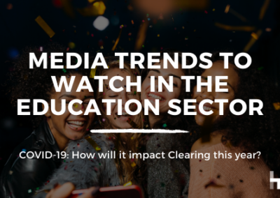 What has COVID taught us about media consumption across the education sector and how will this affect Clearing this year?