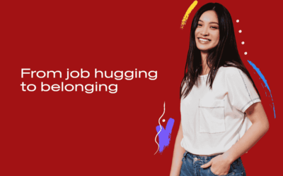 From job hugging to belonging